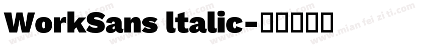 WorkSans ltalic字体转换